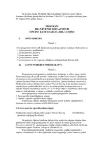 Na temelju članka 33.Statuta Općine Kanfanar Općinsko vijeće Općine Kanfanar (Službeni glasnik Općine Kanfanar 2/09 ina sjednici održanoj dana 17. veljačegodine donosi PROGRAM DRUŠTVENIH DJELATNO