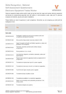 Skills Recognition - National Self-Assessment Questionnaire Electronic Equipment Trades Worker Electronic equipment trades workers select, install, set up, test, fault find, repair and maintain electronic equipment and d