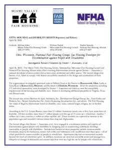 ATTN: HOUSING and DISABILITY RIGHTS Reporters and Editors April 30, 2008 Contacts: Michael Allen Miami Valley Fair Housing Center