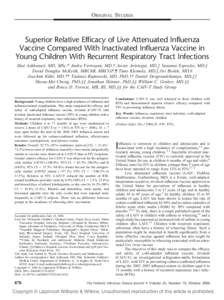 ORIGINAL STUDIES  Superior Relative Efficacy of Live Attenuated Influenza Vaccine Compared With Inactivated Influenza Vaccine in Young Children With Recurrent Respiratory Tract Infections Shai Ashkenazi, MD, MSc,* Andre 