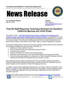 CALIFORNIA DEPARTMENT OF PARKS AND RECREATION Divisions of Boating and Waterways, Historic Preservation and Off-Highway Vehicles News Release  For Immediate Release