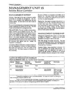 Chapter 3 - Subregion 1  MANAGEMENT UNIT IS Salcha River Corridor MANAGEMENT INTENT General. State land in this unit is retained in public