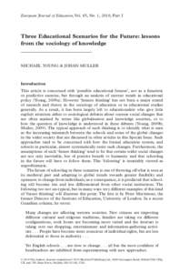 European Journal of Education, Vol. 45, No. 1, 2010, Part I  Three Educational Scenarios for the Future: lessons from the sociology of knowledge ejed_1413