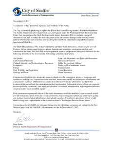 Peter Hahn, Director November 13, 2012 To Affected Tribes, Interested Agencies, and Members of the Public: The City of Seattle is proposing to replace the Elliott Bay Seawall along Seattle’s downtown waterfront. The Se