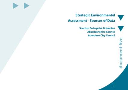 Strategic Environmental Assessment - Sources of Data document five  Scottish Enterprise Grampian