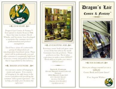 Dragon’s Lair Comics & Fantasy  † OUR STORY ¢ Dragon’s Lair Comics & Fantasy™