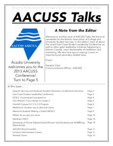 Atlantic Association of College and University Student Services  AACUSS Talks A Note from the Editor Welcome to another issue of AACUSS Talks, the biannual newsletter for the Atlantic Association of College and