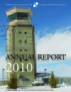 U.S. Contract Tower Association ANNUAL REPORT  2010