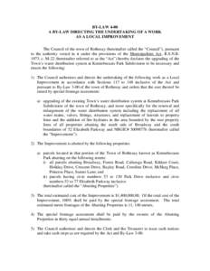 BY-LAW 4-00 A BY-LAW DIRECTING THE UNDERTAKING OF A WORK AS A LOCAL IMPROVEMENT The Council of the town of Rothesay (hereinafter called the “Council”), pursuant to the authority vested in it under the provisions of t