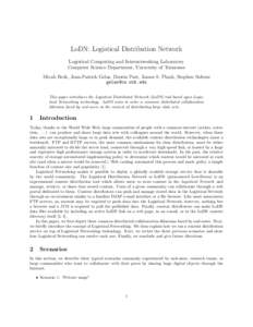 LoDN: Logistical Distribution Network Logistical Computing and Internetworking Laboratory Computer Science Department, University of Tennessee Micah Beck, Jean-Patrick Gelas, Dustin Parr, James S. Plank, Stephen Soltesz 