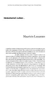 from Paolo Virno and Michael Hardy, eds. Radical Thought In Italy: A Potential Politics  Immaterial Labor Maurizio Lazzarato