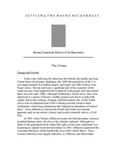 SETTLING THE MAINE WILDERNESS  Moses Greenleaf, Maine’s First Mapmaker ______________________________________________ The Times