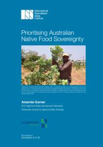 Prioritising Australian Native Food Sovereignty Traditional Aboriginal Elder Merridoo Walbidi with a cultivated gubinge tree at Bidyadanga Community where he lives. In 2004 Merridoo was named the Aboriginal Student of th