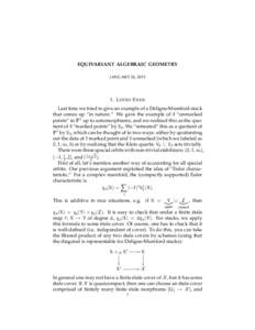 EQUIVARIANT ALGEBRAIC GEOMETRY JANUARY 26, L OOSE E NDS Last time we tried to give an example of a Deligne-Mumford stack that comes up “in nature.” We gave the example of 4 “unmarked