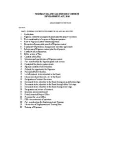 NIGERIAN OIL AND GAS INDUSTRY CONTENT DEVELOPMENT ACT, 2010 ARRANGEMENT OF SECTIONS SECTION: PART I - NIGERIAN CONTENT DEVELOPMENT IN OIL AND GAS INDUSTRY