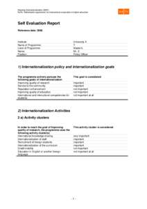 Mapping Internationalization (MINT) Nuffic, Netherlands organization for international cooperation in higher education Self Evaluation Report Reference date: 2008
