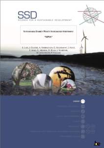 SUSTAINABLE ENERGY POLICY INTEGRATED ASSESSMENT “SEPIA” E. LAES, J. COUDER, A. VERBRUGGEN, G. EGGERMONT, J. HUGÉ, F. MAES, G. MESKENS, D. RUAN, J. SCHRÖDER, M. JACQUEMAIN, P. ITALIANO