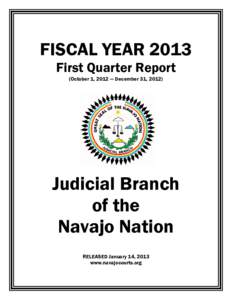 FISCAL YEAR 2013 First Quarter Report (October 1, 2012 — December 31, 2012) Judicial Branch of the