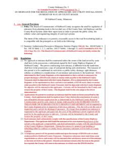 County Ordinance No. 5 As Amended November 4, 1975Amendment No. 2 AN ORDINANCE FOR THE REGULATION OF APPROACHES AND UTILITY INSTALLATIONS ON RIGHT-OF-WAY OF COUNTY ROADS Of Hubbard County, Minnesota 1. 1.O. General Provi