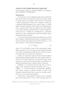 – 1–  AXIONS AND OTHER SIMILAR PARTICLES Revised January 2016 by A. Ringwald (DESY), L.J Rosenberg and G. Rybka (U. of Washington). Introduction