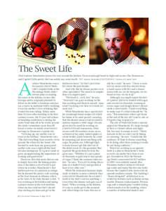 food  The Sweet Life Chef Andrew Manchester knows his way around the kitchen. From sourdough bread to high-end scones, this Tennessean and Capitol Grille pastry chef can satisfy any sweet tooth. TEXT Andrew Abernathy | P