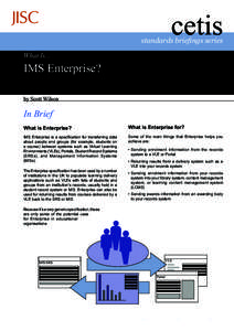 cetis  standards briefings series What Is...  IMS Enterprise?
