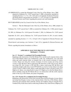 ORDINANCE NO. 15,055 AN ORDINANCE to amend the Municipal Code of the City of Des Moines, Iowa, 2000, adopted by Ordinance No. 13,827, passed June 5, 2000, as heretofore amended by repealing Sections 1.7, 1.7A, 1.29, 1.29