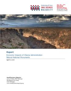 Report Economic Impacts of Obama Administration Natural National Monuments April 6, 2016  Small Business Majority
