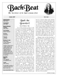BachBeat The Newsletter of the Bach Cantata Choir October 2007 Artistic Director Ralph Nelson Accompanist