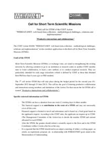 Call for Short Term Scientific Missions Third call for STSM of the COST Action “WEBDATANET: web-based data-collection - methodological challenges, solutions and implementations“ 