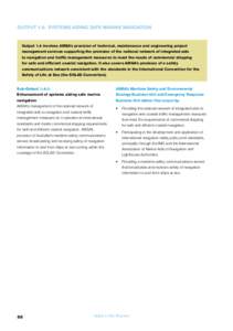 OUTPUT 1.4:  SYSTEMS AIDING SAFE MARINE NAVIGATION  Output 1.4 involves AMSA’s provision of technical, maintenance and engineering project management services supporting the provision of the national network of integra