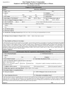 West Virginia Workers’ Compensation Employees’ and Physicians’ Report of Occupational Injury or Disease Form OIC-WC-1  PLEASE PRINT OR TYPE