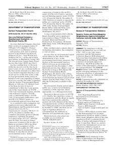 Federal Register / Vol. 64, No[removed]Wednesday, October 27, [removed]Notices By the Board, David M. Konschnik, Director, Office of Proceedings. Vernon A. Williams, Secretary. [FR Doc. 99–27780 Filed 10–26–99; 8:45 a