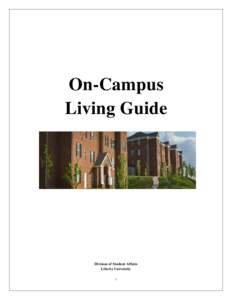 On-Campus Living Guide Division of Student Affairs Liberty University 1