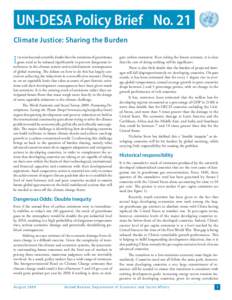 UN-DESA Policy Brief No. 21 Climate Justice: Sharing the Burden I  t is now beyond scientiﬁc doubt that the emissions of greenhouse