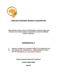 AFRICAN ECONOMIC RESERCH CONSORTIUM  AERC PRE-QUALIFICATION OF SUPPLIERS, CONTRACTORS AND CONSULTANTS FOR GOODS AND SERVICES FOR THE PERIOD ENDING