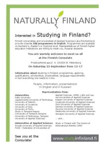 Geography of Europe / Oulu University of Applied Sciences / Oulu / Saimaa University of Applied Sciences / Kajaani University of Applied Sciences / Institute of technology / Tampere University of Applied Sciences / Arcada University of Applied Sciences / Satakunta University of Applied Sciences / Education in Finland / Education / Finland