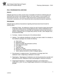 North Dakota Family Planning Program Policy and Procedure Manual Pharmacy Administration – PHA1  PHA-1 PHARMACEUTICAL SERVICES