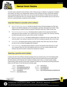 Reproducible  The basic idea of parental control software is that it blocks access to websites or categories of websites that a parent may deem to be inappropriate. Parental control software may also include other featur