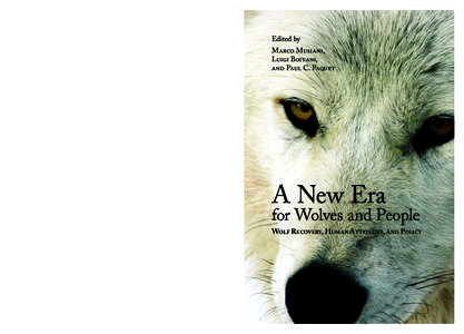 Biology / Gray wolf / Scavengers / Wolf reintroduction / Paul C. Paquet / Eurasian Wolf / UK Wolf Conservation Trust / Michael P. Nelson / Conservation in the United States / Zoology / Fauna of Europe / Wolves