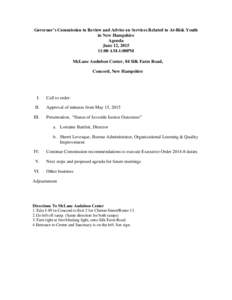 Governor’s Commission to Review and Advise on Services Related to At-Risk Youth in New Hampshire Agenda June 12, :00 AM-1:00PM McLane Audubon Center, 84 Silk Farm Road,