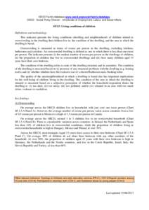 OECD Family database www.oecd.org/social/family/database OECD - Social Policy Division - Directorate of Employment, Labour and Social Affairs SF1.5: Living conditions of children Definitions and methodology This indicato