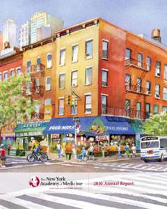 The New York Academy of Medicine At the heart of urban health sinceAnnual Report