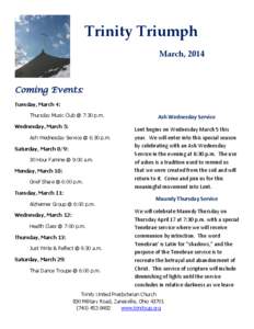 Trinity Triumph March, 2014 Coming Events: Tuesday, March 4: Thursday Music Club @ 7:30 p.m.