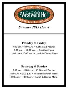 MenuPro westward ho hours Spring