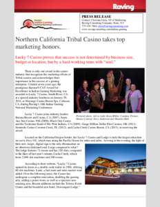 Barona Casino / Cache Creek Casino Resort / Pechanga Resort and Casino / Native American gaming / Cherokee Casino Roland / Barona Group of Capitan Grande Band of Mission Indians / Reno / Slot machine / Casino / California / Kumeyaay / History of North America