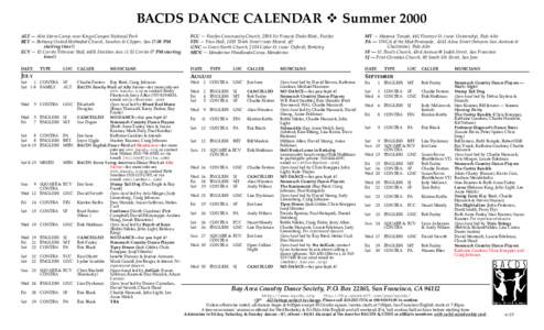 BACDS DANCE CALENDAR v Summer 2000 ALT Ñ Alta Sierra Camp, near Kings Canyon National Park BET Ñ Bethany United Methodist Church, Sanchez & Clipper, San (7:30 PM starting time!) ECV ÑÊEl Cerrito VeteransÕ Hall, 6401