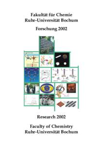 Fakultät für Chemie Ruhr-Universität Bochum Forschung 2002 Research 2002 Faculty of Chemistry