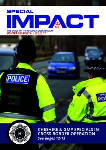 WINTER | Issue 17  Cheshire & GMP Specials in Cross Border Operation See pages 12-13