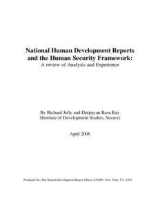 National Human Development Reports and the Human Security Framework: A review of Analysis and Experience By Richard Jolly and Deepayan Basu Ray (Institute of Development Studies, Sussex)